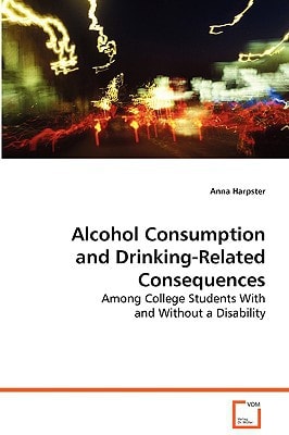 Alcohol Consumption and Drinking-Related Consequences