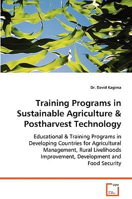Training programs in sustainable agriculture &postharvest technology