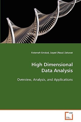High Dimensional Data Analysis: Overview, Analysis, and Applications