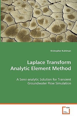 Laplace Transform Analytic Element Method: A Semi-analytic Solution for Transient GroundwaterFlow Simulation