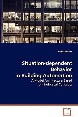 Situation-dependent Behavior in Building Automation: A Model Architecture Based on Biological Concepts