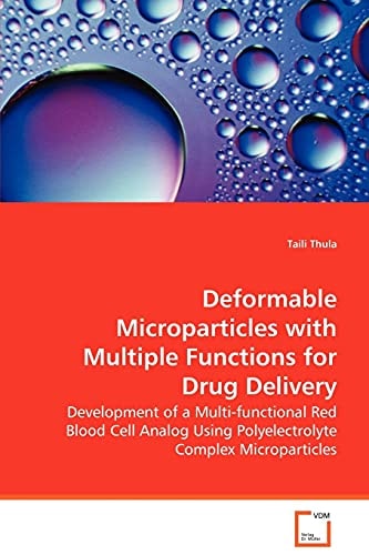 Deformable Microparticles with Multiple Functions for Drug Delivery