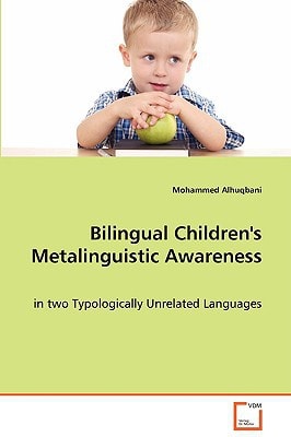 Bilingual Children''s Metalinguistic Awareness: in two Typologically Unrelated Languages