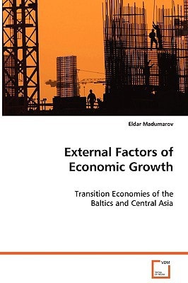 External Factors of Economic Growth: Transition Economies of the Baltics and Central Asia