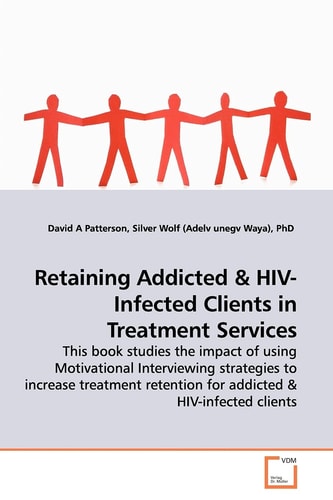 Retaining Addicted: This book studies the impact of using Motivational Interviewing strategies to increase treatment retention for addicted