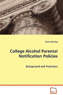 College Alcohol Parental Notification Policies: Background and Predictors