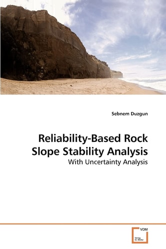 Reliability-Based Rock Slope Stability Analysis: With Uncertainty Analysis