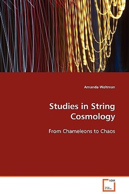 Studies in String Cosmology: From Chameleons to Chaos