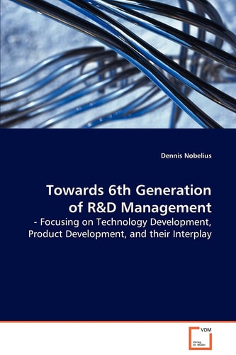 Towards 6th Generation of R&D Management
