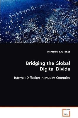 Bridging the Global Digital Divide: Internet Diffusion in Muslim Countries
