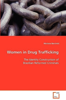 Women in Drug Trafficking: The Identity Construction of Brazilian Reformed Criminals