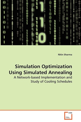 Simulation Optimization Using Simulated Annealing: A Network-based Implementation and Study of CoolingSchedules