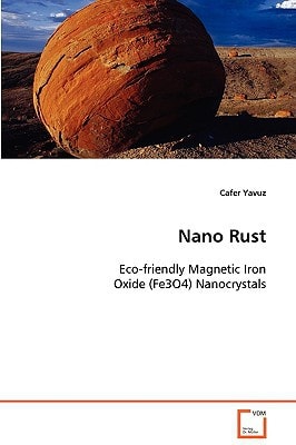 Nano Rust: Eco-friendly Magnetic Iron Oxide (Fe3O4) Nanocrystals