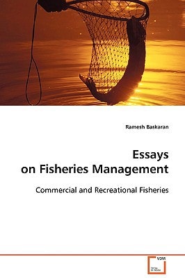 Essays on Fisheries Management: Commercial and Recreational Fisheries