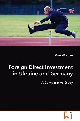 Foreign Direct Investment in Ukraine and Germany: A Comparative Study