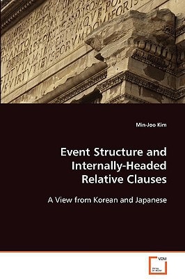 Event Structure and Internally-Headed Relative Clauses: A View from Korean and Japanese