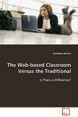 The Web-based Classroom Versus the Traditional: Is There a Difference?