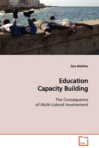 Education Capacity Building: The Consequence of Multi-Lateral Involvement
