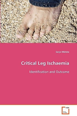 Critical Leg Ischaemia: Identification and Outcome