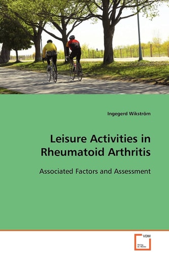 Leisure Activities in Rheumatoid Arthritis: Associated Factors and Assessment