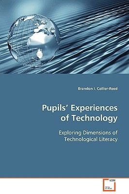Pupils' Experiences of Technology: Exploring Dimensions of Technological Literacy