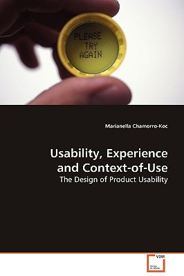 Usability, Experience and Context-of-Use: The Design of Product Usability