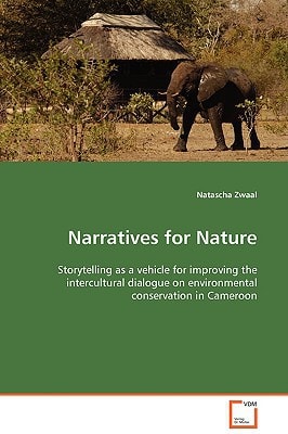 Narratives for Nature: Storytelling as a vehicle for improving the intercultural dialogue on environmental conservation in Cameroon