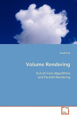 Volume Rendering: Out-of-Core Algorithms and Parallel Rendering