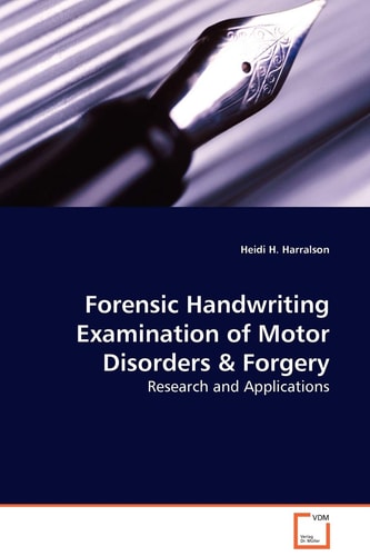 Forensic Handwriting Examination of Motor Disorders: Research and Applications