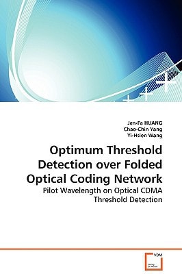Optimum Threshold Detection over Folded Optical Coding Network: Pilot Wavelength on Optical CDMA Threshold Detection