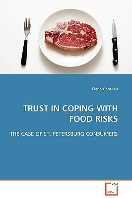 TRUST IN COPING WITH FOOD RISKS: THE CASE OF ST. PETERSBURG CONSUMERS