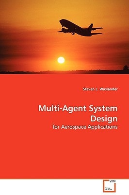 Multi-Agent System Design: for Aerospace Applications