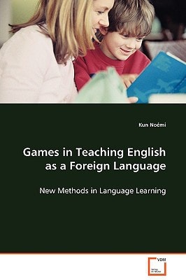 Games in Teaching English as a Foreign Language: New Methods in Language Learning