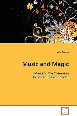 Music and Magic: Man and the Cosmos in Jolivet’s Suite en Concert