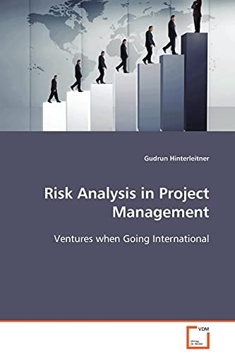 Risk Analysis in Project Management: Ventures when Going International
