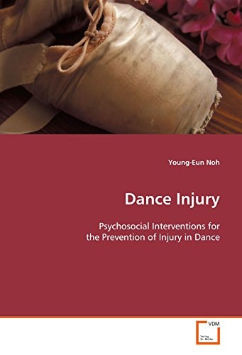 Dance Injury: Psychosocial Interventions for the Prevention of Injury in Dance