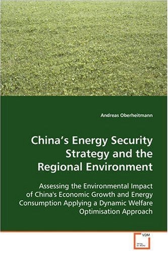China's Energy Security Strategy and the Regional Environment