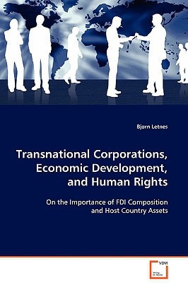 Transnational Corporations, Economic Development, and Human Rights: On the Importance of FDI Composition and Host Country Assets