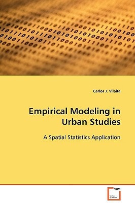 Empirical Modeling in Urban Studies: A Spatial Statistics Application