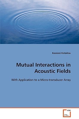 Mutual Interactions in Acoustic Fields: With Application to a Micro-transducer Array