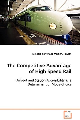 The Competitive Advantage of High Speed Rail: Airport and Station Accessibility as a Determinant of Mode Choice