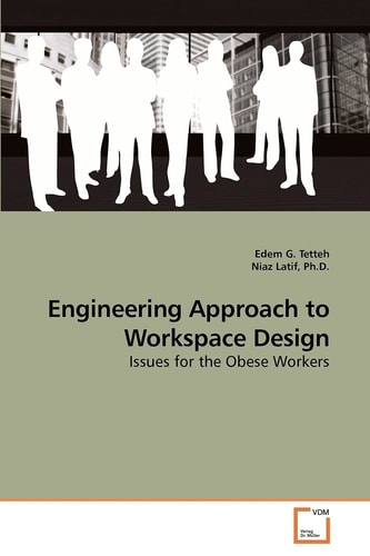 Engineering Approach to Workspace Design: Issues for the Obese Workers