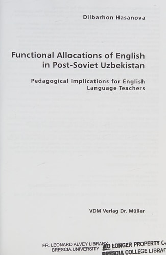 Functional Allocations of English in Post-Soviet Uzbekistan: Pedagogical Implications for English Language Teachers