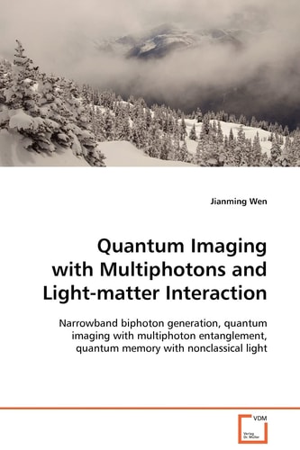 Quantum Imaging with Multiphotons and Light-matter Interaction: Narrowband biphoton generation, quantum imaging with multiphoton entanglement, quantum memory with nonclassical light
