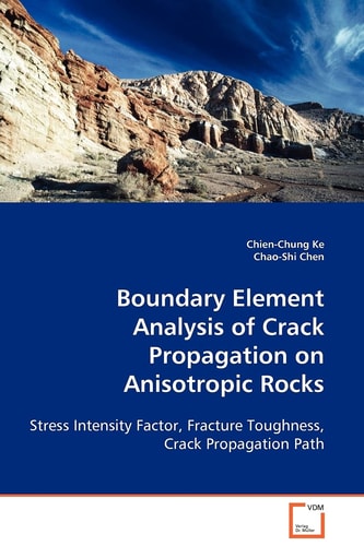 Boundary Element Analysis of Crack Propagation on Anisotropic Rocks: Stress Intensity Factor, Fracture Toughness, Crack Propagation Path