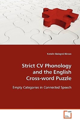 Strict CV Phonology and the English Cross-word Puzzle: Empty Categories in Connected Speech