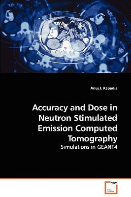 Accuracy and Dose in Neutron Stimulated Emission Computed Tomography: Simulations in GEANT4