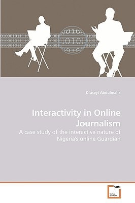 Interactivity in Online Journalism: A case study of the interactive nature of Nigeria's online Guardian