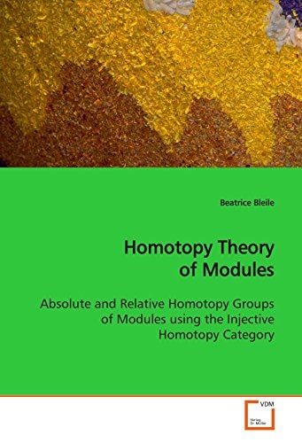 Homotopy Theory of Modules: Absolute and Relative Homotopy Groups of Modules using the Injective Homotopy Category