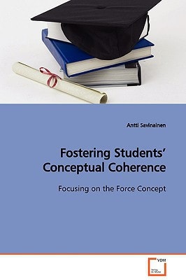 Fostering Students¿ Conceptual Coherence: Focusing on the Force Concept